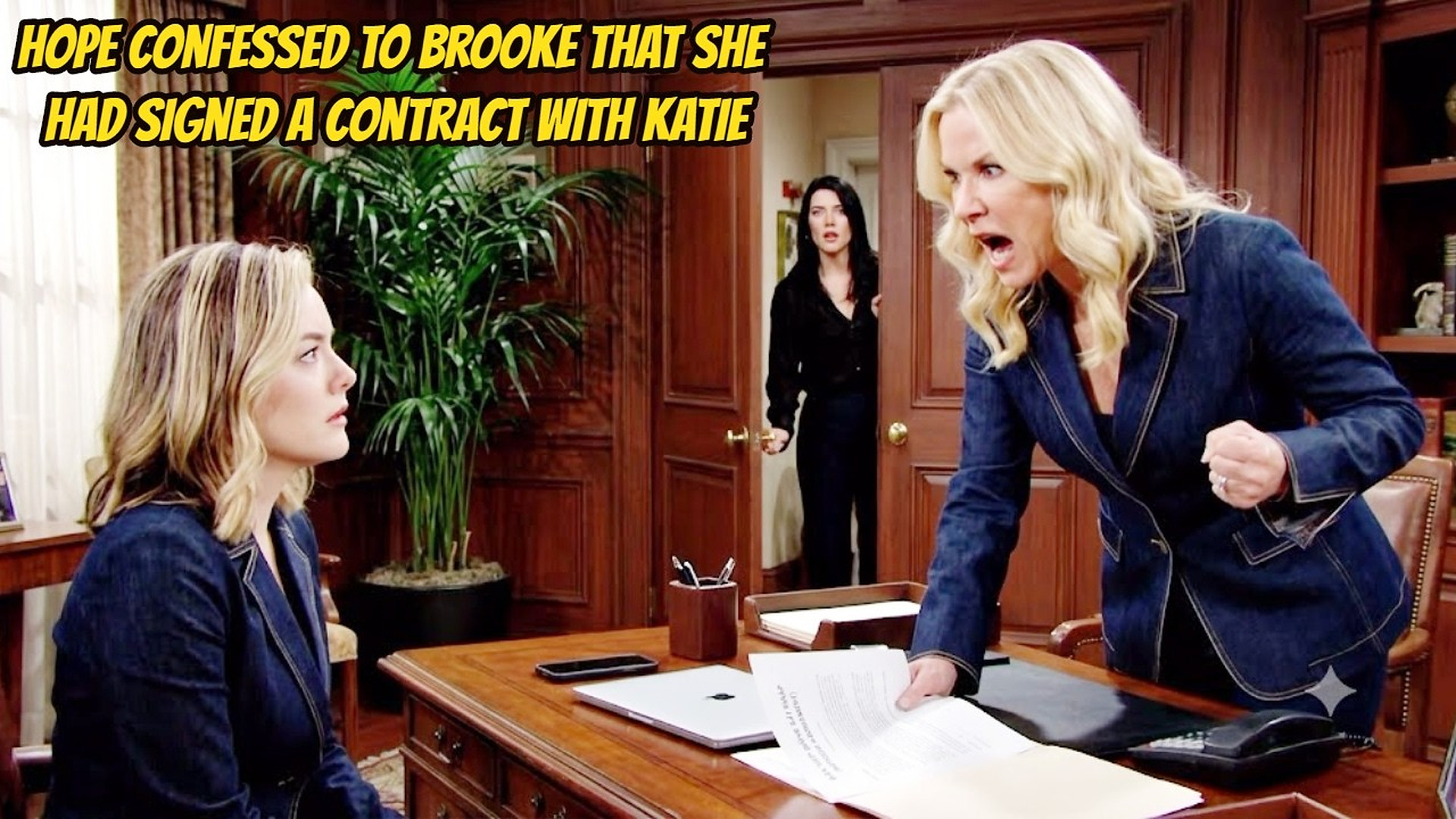 Hope confesses to Brooke that she signed a contract with Katie and suggests Brooke join Logan B&B